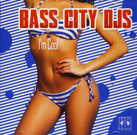 Bass City Djs: I'm Cool [CD]