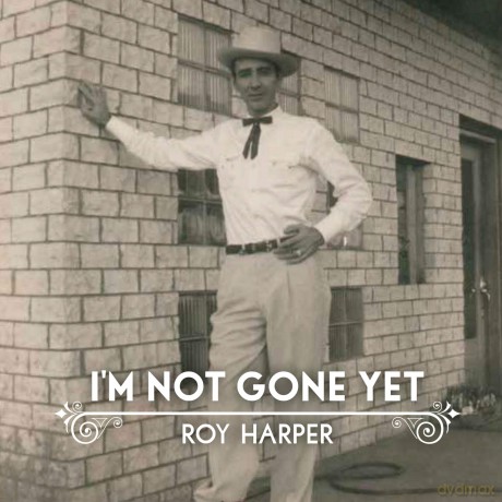 Harper Roy: I'm Not Gone Yet [CD]