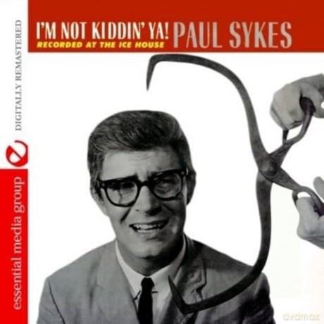Sykes Paul: I'm Not Kiddin Ya [CD]