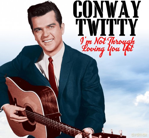 Twitty Conway: I'm Not Through Loving You Yet [CD]