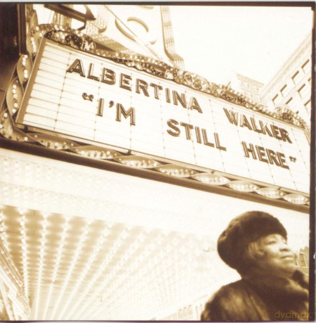 Walker Albertina: I'm Still Here [CD]