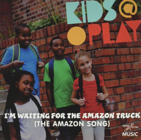 Kids At Play: I'm Waiting For The Amazon Truck [CD]