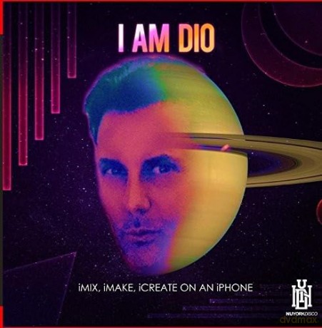 I Am Dio: Imix Imake Icreate On An Iphone [CD]