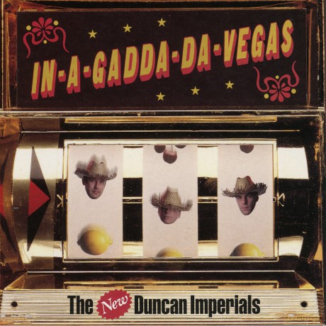 New Duncan Imperials: In A Gadda Da Vegas [CD]