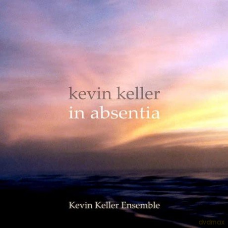 Keller Kevin: In Absentia [CD]