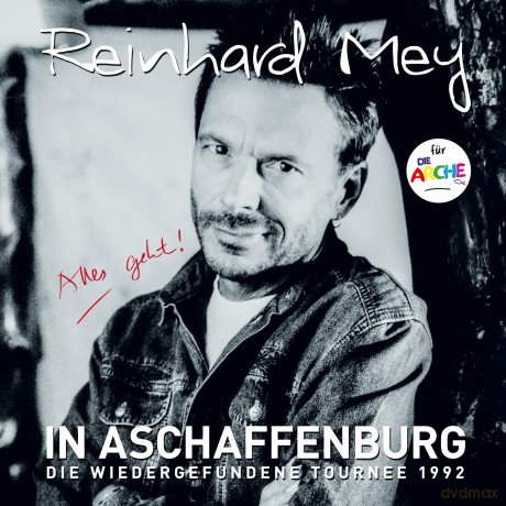Mey Reinhard: In Aschaffenburg - die wiedergefundene Tournee 199 [2CD]