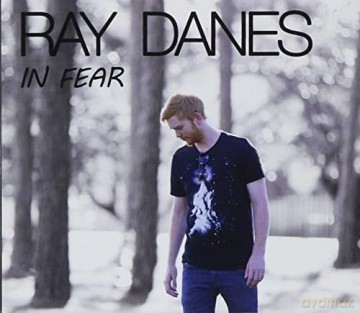 Danes Ray: In Fear [CD]
