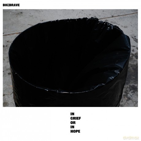 Big/Brave: In Grief Or In Hope [CD]