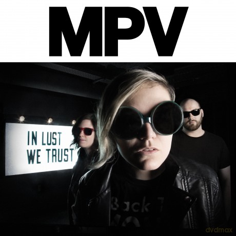Mpv: In Lust We Trust [CD]