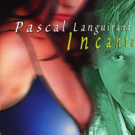 Pascal Languirand: Incanta [CD]