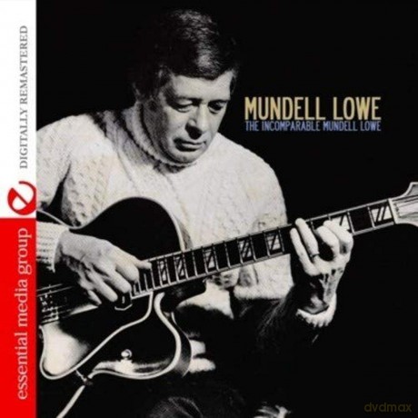 Lowe Mundell: Incomparable Mundell Lowe [CD]