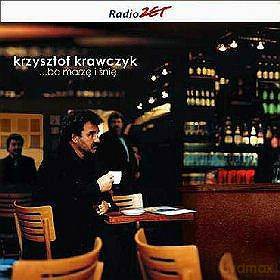 Krzysztof Krawczyk: Bo marzę i śnię [CD]