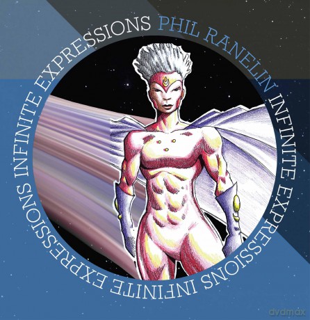 Ranelin Phil: Infinite Expressions [CD]