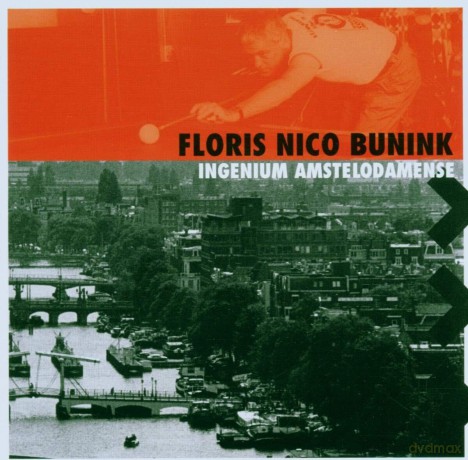 Bunink Floris Nico: Ingenium Amstelodamense [CD]