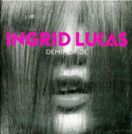 Ingrid Lukas-Demimonde: Ingrid Lukas-Demimonde [CD]