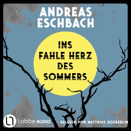 Eschbach Andreas: Ins Fahle Herz Des Sommers [3CD]