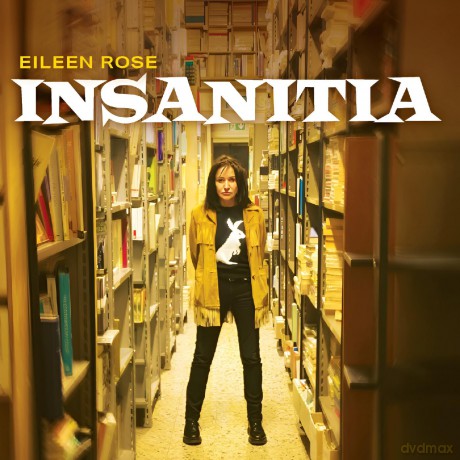 Rose Eileen: Insanitia [CD]
