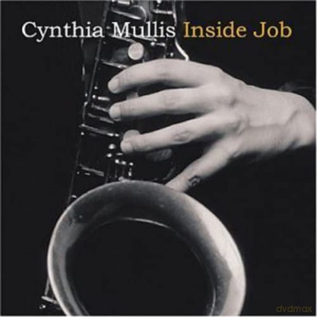 Mullis Cynthia: Inside Job [CD]