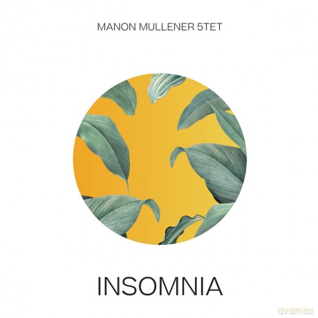 Manon Mullener 5tet: Insomnia [CD]
