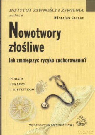 Nowotwory złośliwe [KSIĄŻKA]