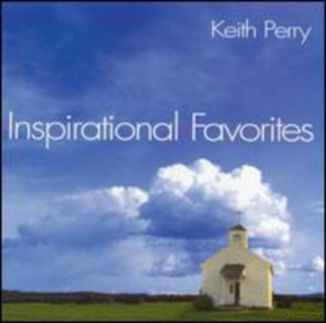 Perry Keith: Inspirational Favorites [CD]