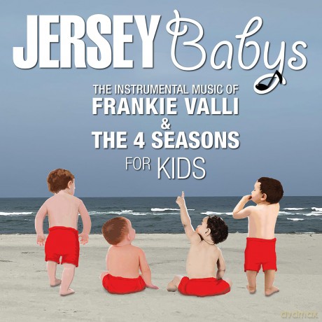 Jersey Babys: Instrumental Music Of Frankie Valli And The 4 Seas [CD]