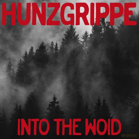 Hunzgrippe: Into The Woid [CD]