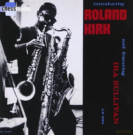 Kirk Rahsaan Roland: Introducing Roland Kirk [CD]