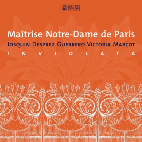 Maitrise Notre-Dame De Paris: Inviolata [CD]