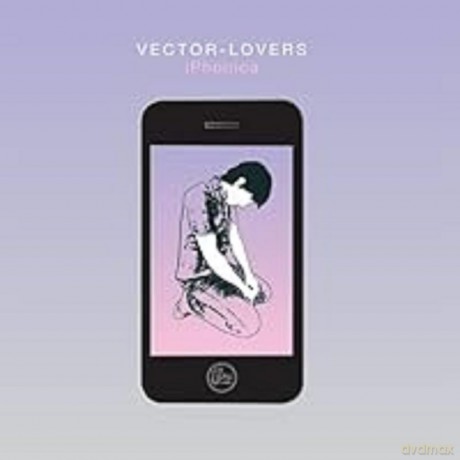 Vector Lovers: Iphonica [CD]