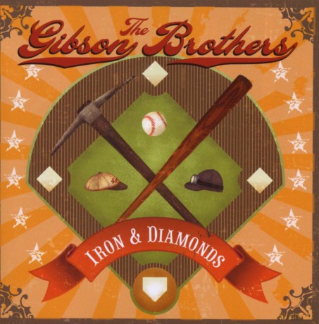 Gibson Brothers: Iron And Diamonds [CD]