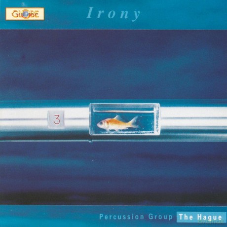Percussion Group The Hague: Irony [CD]