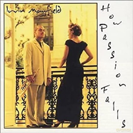 Irvin Mayfield-How Passion Falls: Irvin Mayfield-How Passion Falls [CD]