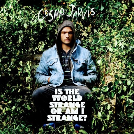 Cosmo Jarvis: Is The World Strange [CD]