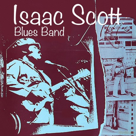 Scott Isaac Blues Band: Isaac Scott Blues Band [CD]