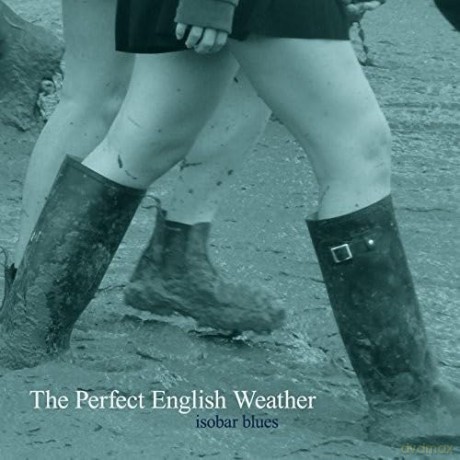 Perfect English Weather: Isobar Blues [CD]