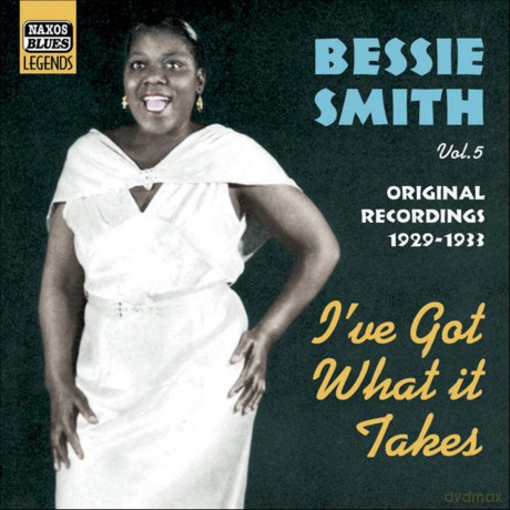 Smith Bessie: I've Got What It Takes [CD]