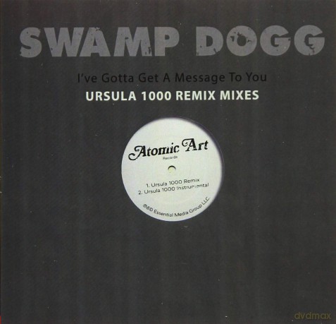 Swamp Dogg: I've Gotta Get A Message To You: Ursula 1000 Mixes [CD]