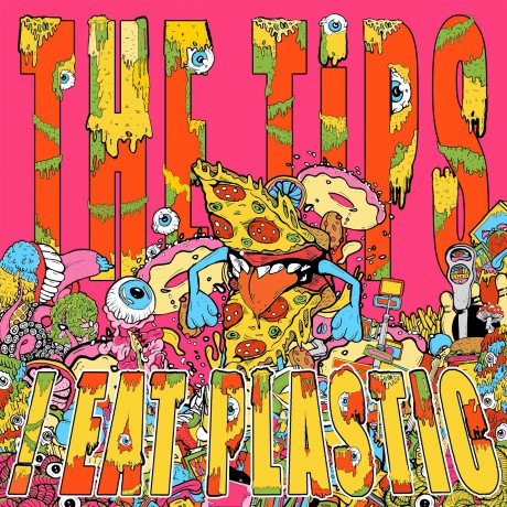 The Tips: !Eat Plastic (Pink) [Winyl]