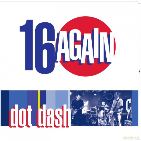 Dot Dash: 16 Again [Winyl]