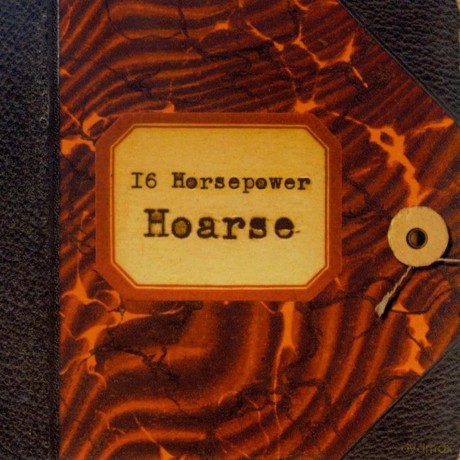 16 Horsepower-Hoarse: 16 Horsepower-Hoarse [2xWinyl]