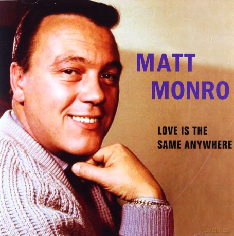 Matt Monro: Love Is The Same Anywhere [CD]