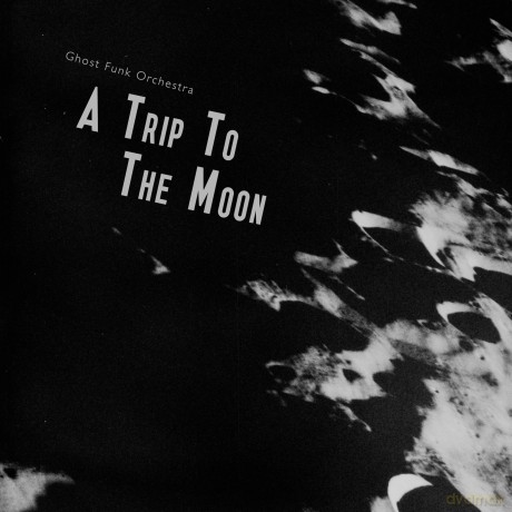 Ghost Funk Orchestra: A Trip To The Moon [Winyl]