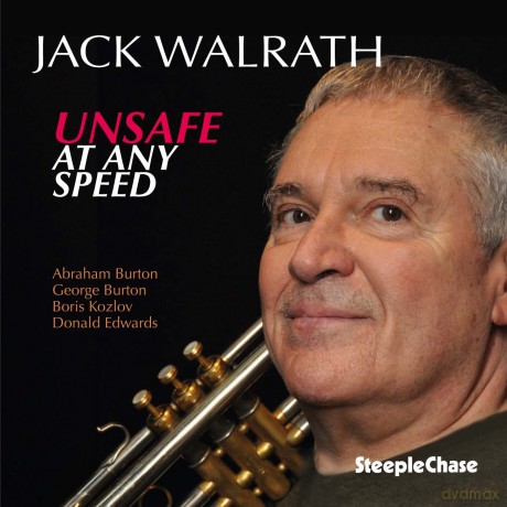 Jack Walrath: Unsafe At Any Speed [CD]