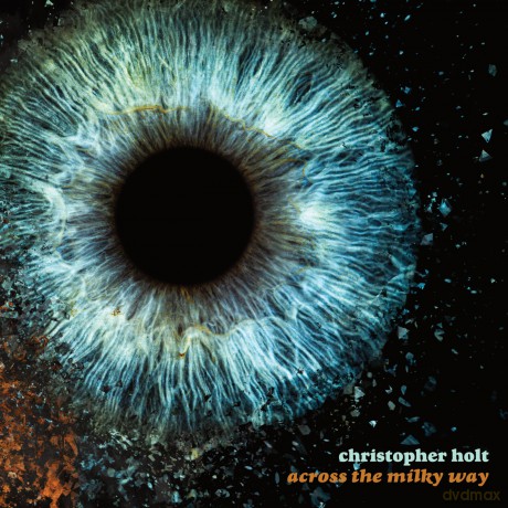 Christopher Holt: Across The Milky Way (Limited Edition Tangerine Colored) [Winyl]