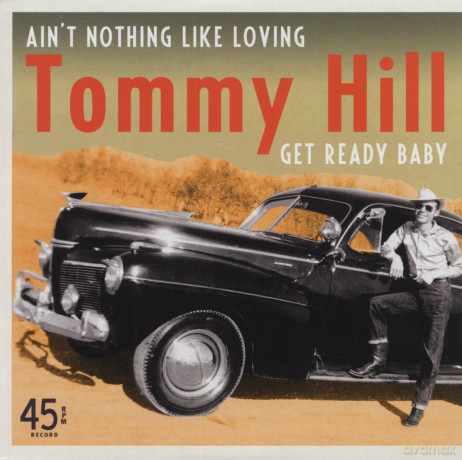 Hill Tommy: Ain't Nothing Like Loving/Get Ready Baby [Winyl]