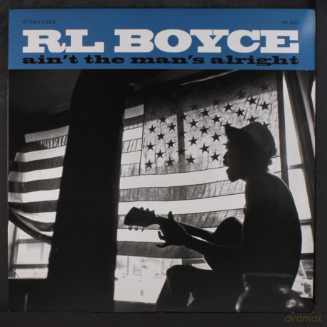 Boyce R.L.: Ain't The Man's Alright [Winyl]