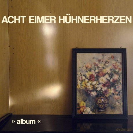 Acht Eimer Huhnerherzen: 'Album' (+ Download) [Winyl]