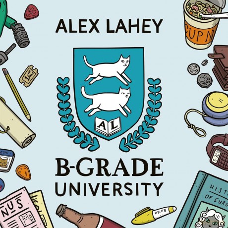 Alex Lahey-B-Grade University: Alex Lahey-B-Grade University [Winyl]