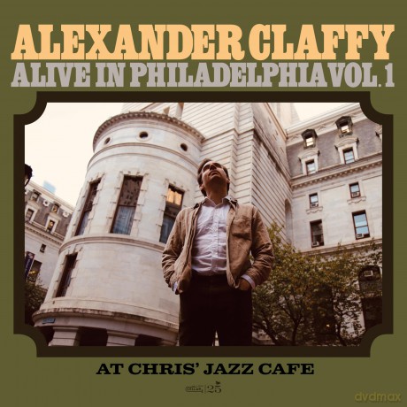 Claffy Alexander: Alive In Philadelphia 1 [Winyl]